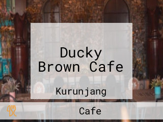 Ducky Brown Cafe