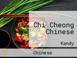 Chi Cheong Chinese