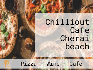 Chilliout Cafe Cherai beach