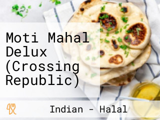 Moti Mahal Delux (Crossing Republic)