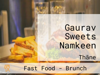 Gaurav Sweets Namkeen