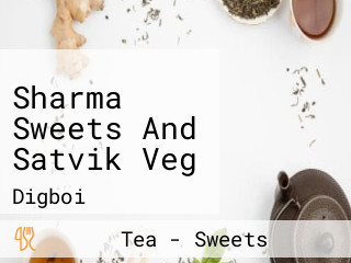 Sharma Sweets And Satvik Veg