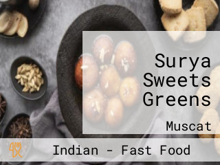 Surya Sweets Greens