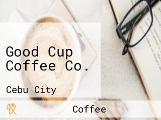 Good Cup Coffee Co.