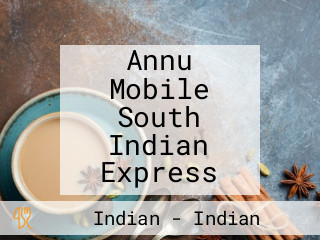 Annu Mobile South Indian Express