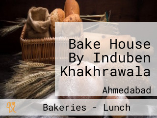 Bake House By Induben Khakhrawala