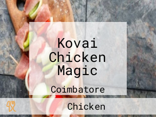 Kovai Chicken Magic