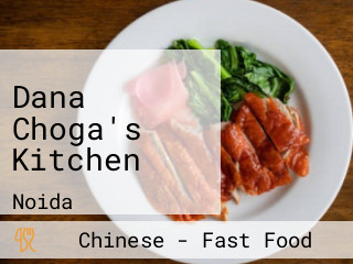 Dana Choga's Kitchen