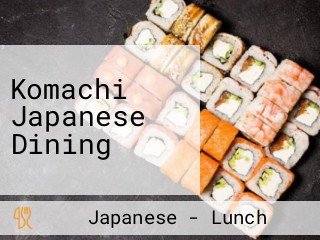Komachi Japanese Dining
