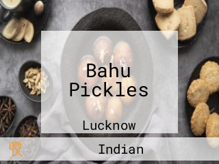 Bahu Pickles