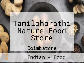 Tamilbharathi Nature Food Store