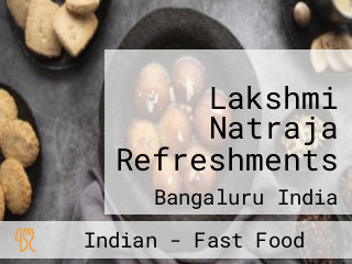 Lakshmi Natraja Refreshments