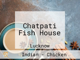Chatpati Fish House