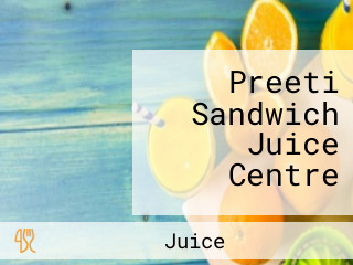 Preeti Sandwich Juice Centre