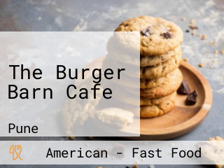 The Burger Barn Cafe