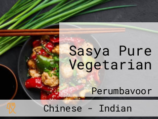 Sasya Pure Vegetarian