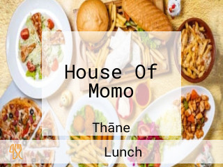 House Of Momo