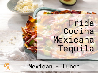 Frida Cocina Mexicana Tequila
