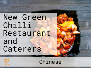 New Green Chilli Restaurant and Caterers
