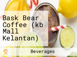 Bask Bear Coffee (kb Mall Kelantan)