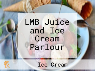LMB Juice and Ice Cream Parlour