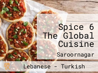 Spice 6 The Global Cuisine