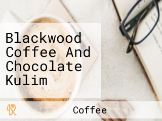 Blackwood Coffee And Chocolate Kulim