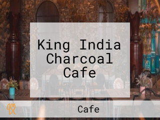 King India Charcoal Cafe