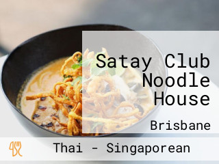 Satay Club Noodle House