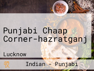 Punjabi Chaap Corner-hazratganj
