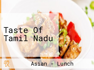Taste Of Tamil Nadu