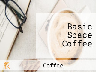 Basic Space Coffee