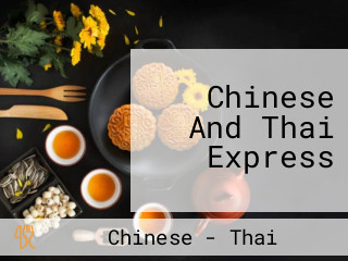 Chinese And Thai Express