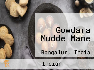 Gowdara Mudde Mane
