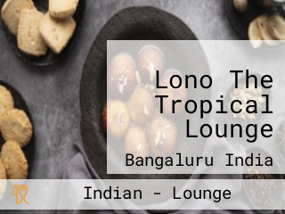 Lono The Tropical Lounge