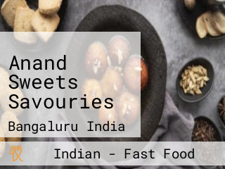 Anand Sweets Savouries