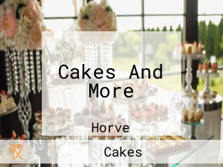 Cakes And More