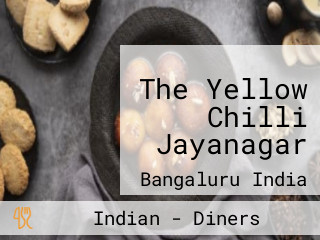 The Yellow Chilli Jayanagar