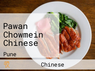 Pawan Chowmein Chinese