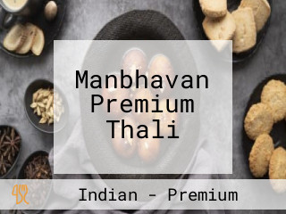 Manbhavan Premium Thali