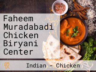 Faheem Muradabadi Chicken Biryani Center