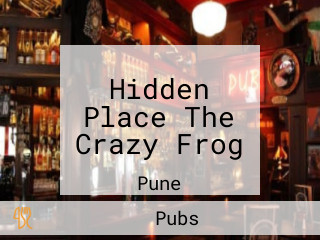 Hidden Place The Crazy Frog