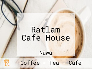 Ratlam Cafe House