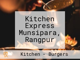 Kitchen Express Munsipara, Rangpur