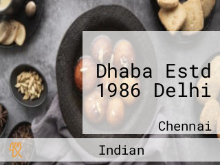 Dhaba Estd 1986 Delhi