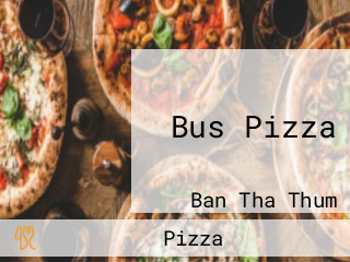 Bus Pizza