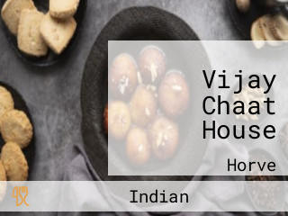 Vijay Chaat House