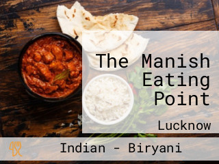 The Manish Eating Point