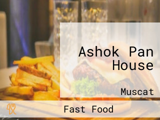 Ashok Pan House