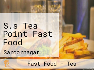 S.s Tea Point Fast Food